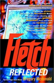 Fletch Reflected f-11 Read online