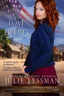For Love of Liberty (Silver Lining Ranch Series Book 1) Read online