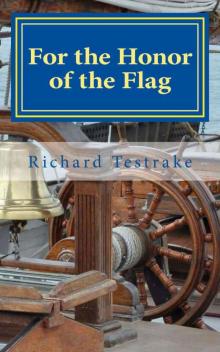 For the Honor of the Flag: A John Phillips Novel (War at Sea Book 2) Read online
