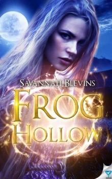 Frog Hollow (Witches of Sanctuary Book 1) Read online