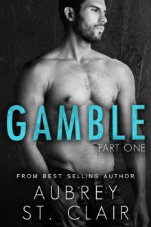 Gamble - Part One Read online