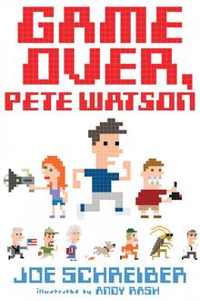 Game Over, Pete Watson Read online