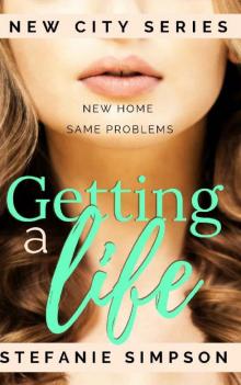 Getting a Life (New City Series Book 4) Read online