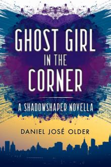 Ghost Girl in the Corner Read online