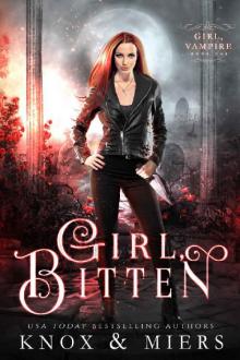 Girl, Bitten (Girl, Vampire Book 1) Read online