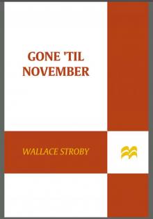 Gone ’Til November Read online