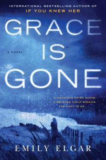 Grace Is Gone Read online