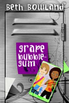 Grape Bubblegum Read online