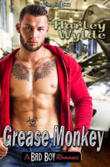 Grease Monkey -- A Bad Boy Romance Read online