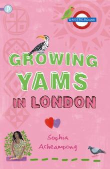 Growing Yams in London Read online