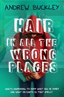Hair in All The Wrong Places Read online