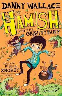Hamish and the GravityBurp Read online
