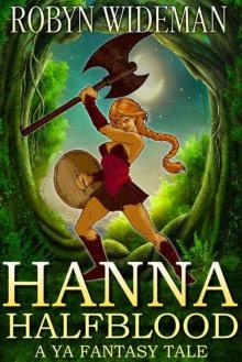 Hanna Halfblood: A YA fantasy tale Read online