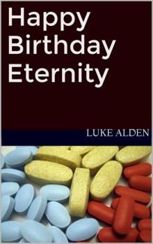 Happy Birthday Eternity