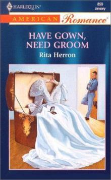 Have Gown, Need Groom