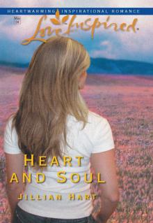 Heart and Soul (Love Inspired, 251)