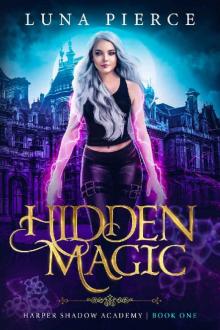 Hidden Magic: Harper Shadow Academy (Book One) Read online