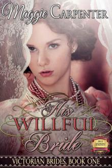 His Willful Bride (Victorian Brides Book 1)