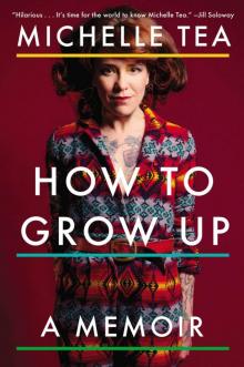 How to Grow Up Read online