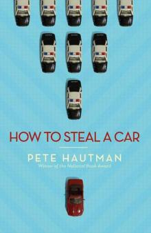 How To Steal a Car Read online