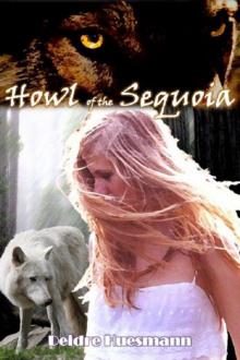 Howl of the Sequoia (Secrets of the Sequoia Book 1) Read online