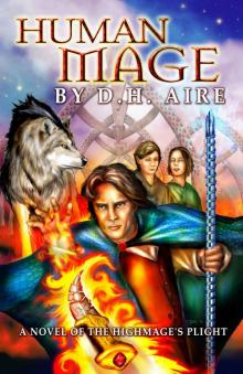 Human Mage: Book Three of the Highmage's Plight