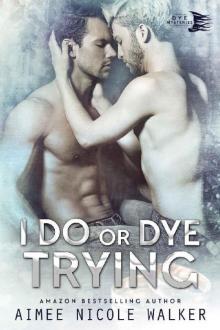 I Do, or Dye Trying (Curl Up and Dye Mysteries,#4) Read online