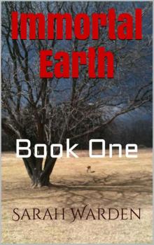 Immortal Earth (Vampires For Earth Book 1) Read online