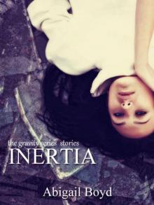 Inertia (Gravity Series, 3.5) (The Gravity Series)