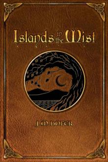 Islands in the Mist (Islands in the Mist Series Book 1) Read online