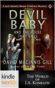 Jack Daniels and Associates: Devil Baby and the House That Kills (Kindle Worlds Short Story) (Boone Childress Mysteries Book 7) Read online