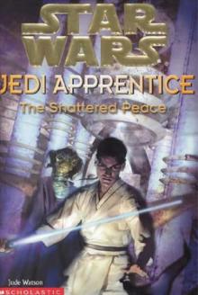 Jedi Apprentice 9: The Shattered Peace (звёздные войны) Read online