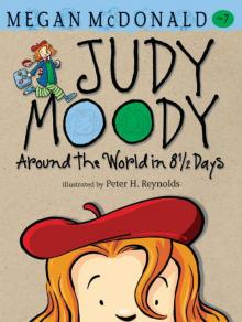 Judy Moody: Around the World in 8 1/2 Days Read online