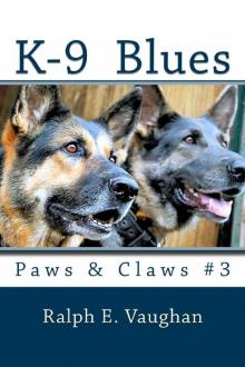 K-9 Blues (Paws & Claws Book 3) Read online