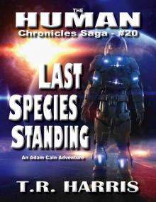 Last Species Standing: The Human Chronicles Saga #20 Read online