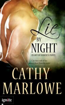 Lie by Night: An Out of Darkness novel (Entangled Ignite)