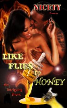 Like Flies to Honey Read online