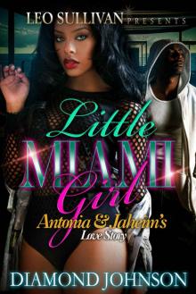 Little Miami Girl: Antonia and Jahiem's Love Story Read online