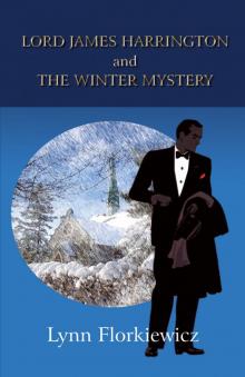 LORD JAMES HARRINGTON AND THE WINTER MYSTERY (Lord James Harrington Mysteries Book 1) Read online