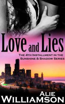 Love and Lies (Sunshine & Shadow Book 4) Read online