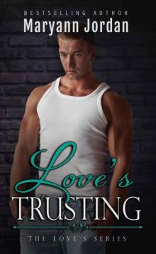 Love's Trusting (The Love's Series) Read online