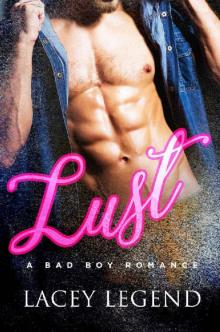 LUST - A Bad Boy Romance Read online