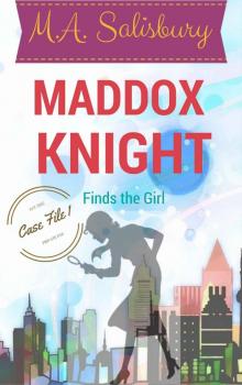 Maddox Knight Finds the Girl