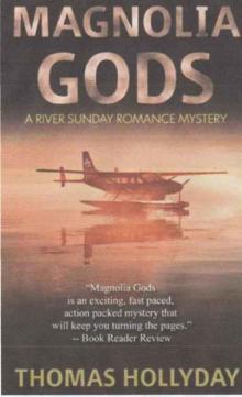 Magnolia Gods (River Sunday Romance Mysteries Book 2) Read online
