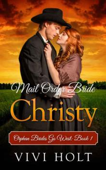 Mail Order Bride: Christy Read online