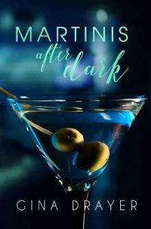 Martinis After Dark (Bernadette's Book 1) Read online