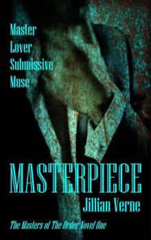 Masterpiece (The Masters of The Order Book 1) Read online