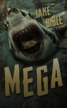 Mega: A Deep Sea Thriller Read online