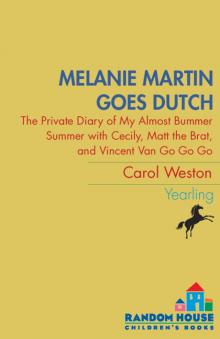 Melanie Martin Goes Dutch Read online