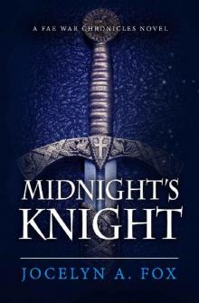Midnight's Knight: A Fae War Chronicles Novel (The Fae War Chronicles Book 0) Read online
